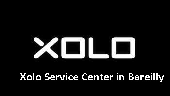 Xolo Service Center in Bareilly