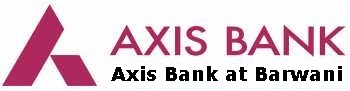 Axis Bank at Barwani
