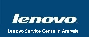 Lenovo Service Cente in Ambala