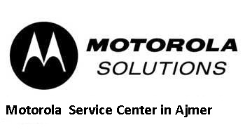 Motorola Service Center in Ajmer 