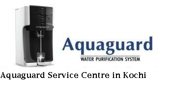 Aquaguard Service Centre in Kochi