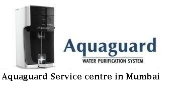 Aquaguard Service centre in Mumbai