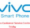Vivo Customer Service Centre in Trichy